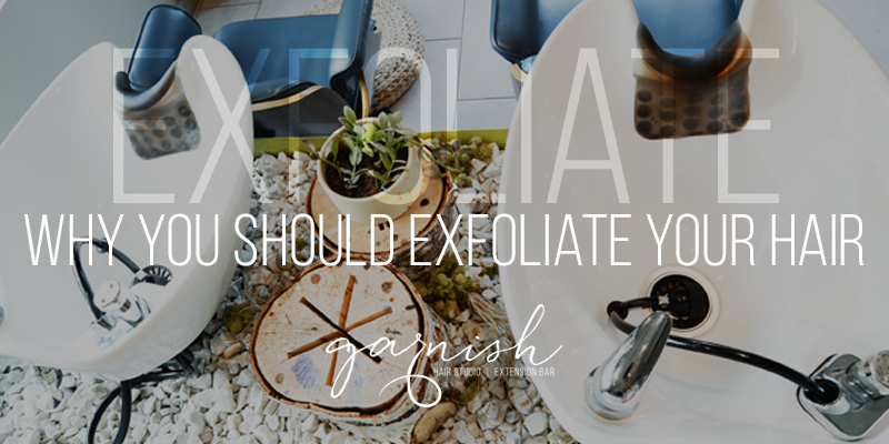 Exfoliate Hair